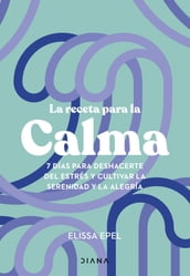 La receta para la calma