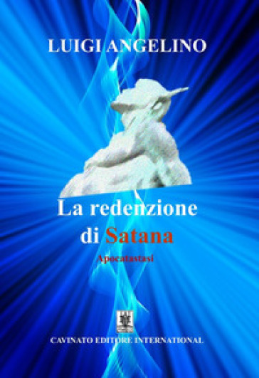 La redenzione di Satana - Luigi Angelino