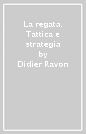 La regata. Tattica e strategia