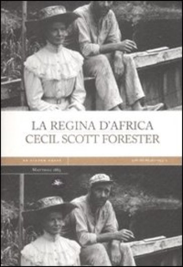 La regina d'Africa - Cecil Scott Forester