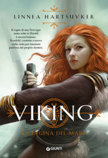 La regina del mare. Viking - Linnea Hartsuyker