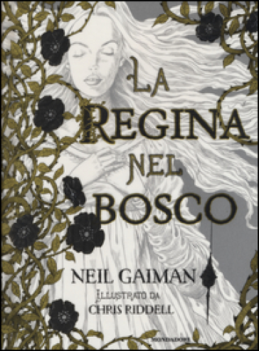 La regina nel bosco - Neil Gaiman