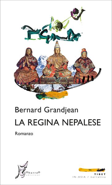 La regina nepalese - Bernard Grandjean