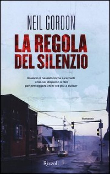 La regola del silenzio - Neil Gordon