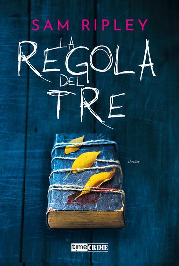 La regola del tre - Sam Ripley