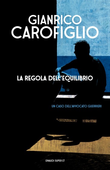 La regola dell'equilibrio - Gianrico Carofiglio