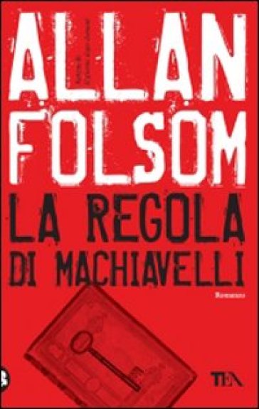 La regola di Machiavelli - Allan Folsom