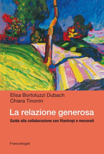 La relazione generosa - Chiara Tinonin - Elisa Bortoluzzi Dubach