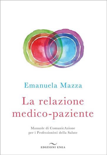 La relazione medico-paziente - Emanuela Mazza