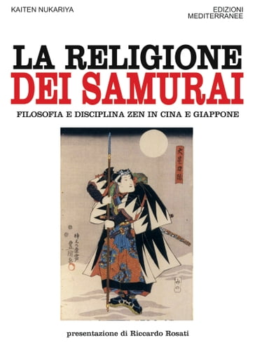 La religione dei Samurai - Kaiten Nukariya - Riccardo Rosati