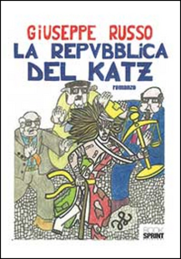 La repubblica del katz - Giuseppe Russo