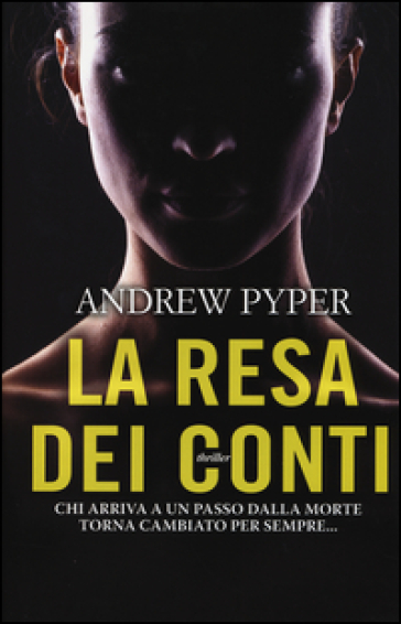 La resa dei conti - Andrew Pyper