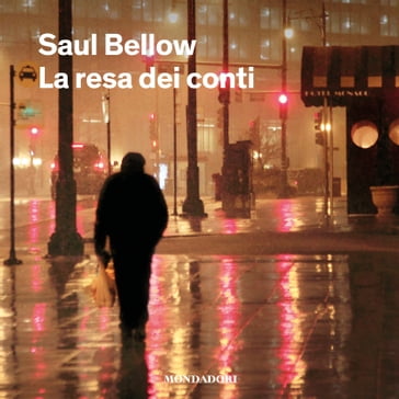 La resa dei conti - Saul Bellow - Floriana Bossi