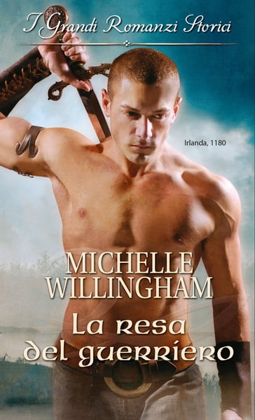 La resa del guerriero - Michelle Willingham