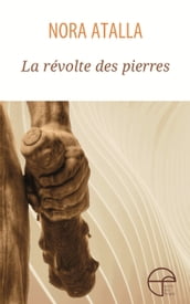 La révolte des pierres