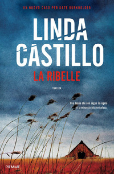 La ribelle - Linda Castillo