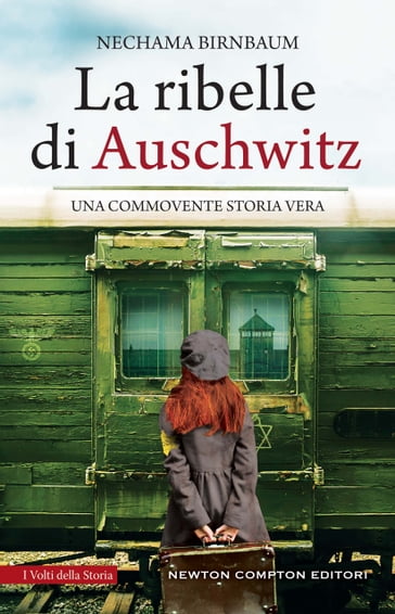 La ribelle di Auschwitz - Nechama Birnbaum