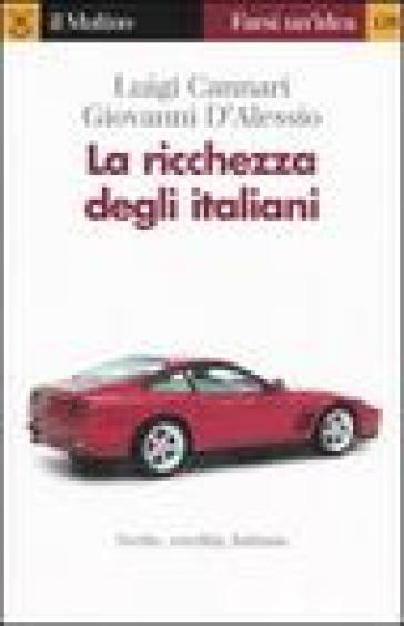 La ricchezza degli italiani - Luigi Cannari - Giovanni D