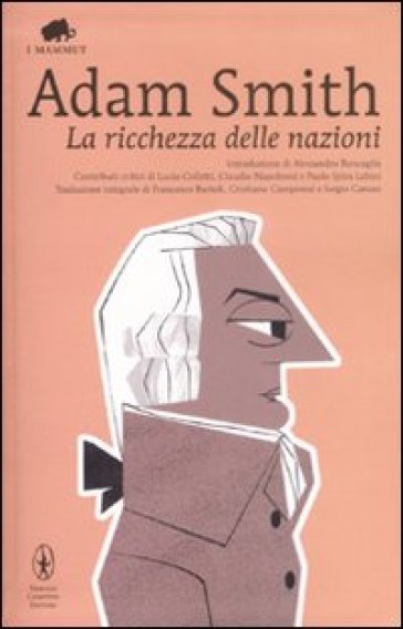 La ricchezza delle nazioni - Adam Smith