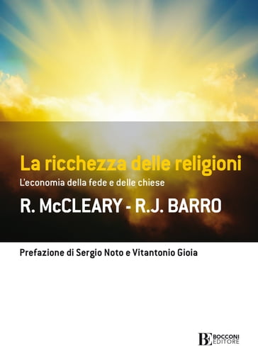 La ricchezza delle religioni - Rachel McCleary - Robert J. Barro - Sergio Noto - Vitantonio Gioia
