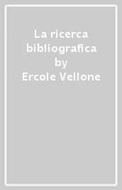 La ricerca bibliografica