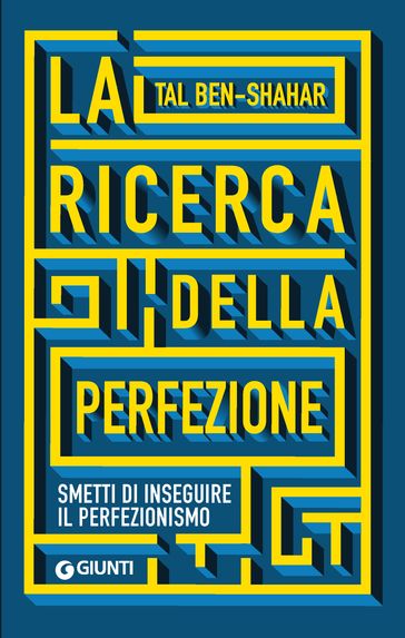 La ricerca della perfezione - Tal Ben-Shahar