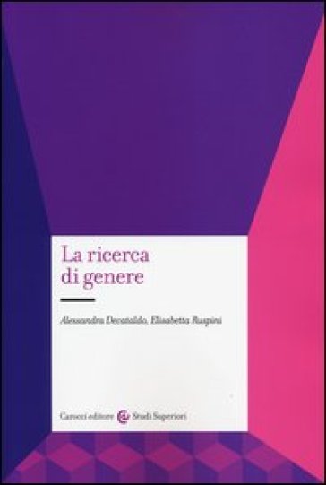 La ricerca di genere - Alessandra Decataldo - Elisabetta Ruspini