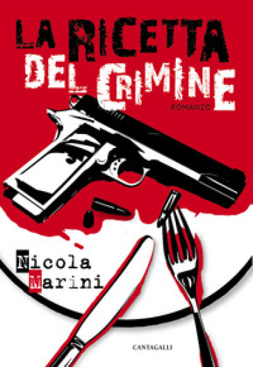 La ricetta del crimine - Nicola Marini