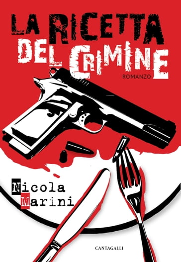 La ricetta del crimine - Nicola Marini