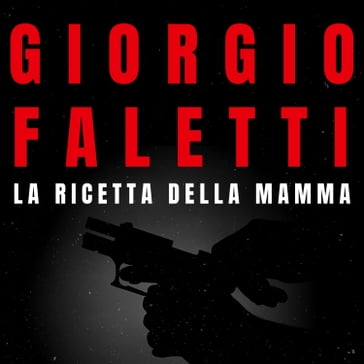 La ricetta della mamma - Giorgio Faletti