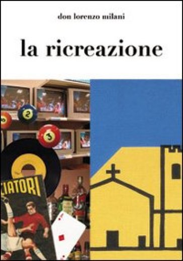 La ricreazione - Lorenzo Milani