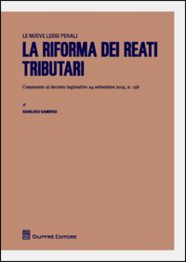 La riforma dei reati tributari - Gianluca Gambogi