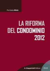 La riforma del condominio 2012