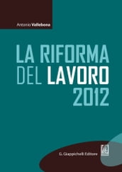 La riforma del lavoro 2012