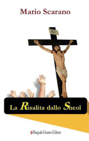 La risalita dallo Sheol - Mario Scarano