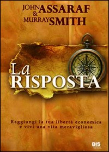 La risposta - John Assaraf - Murray Smith