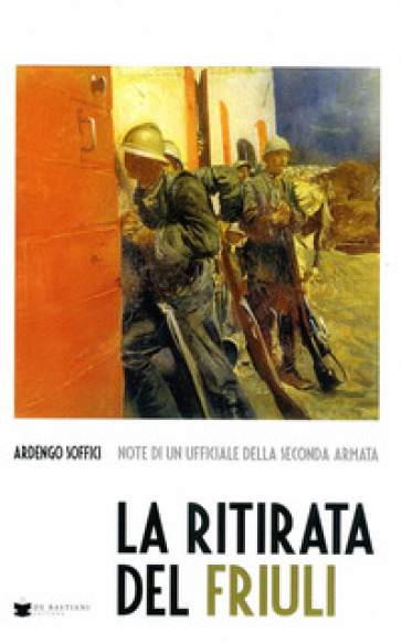 La ritirata del Friuli - Ardengo Soffici