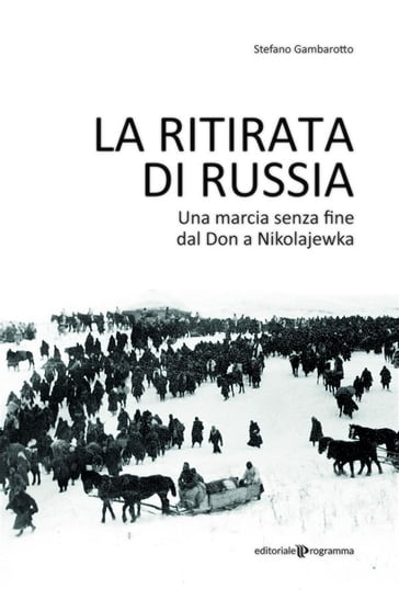 La ritirata di russia - Stefano Gambarotto