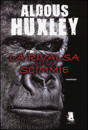 La rivalsa delle scimmie - Aldous Huxley