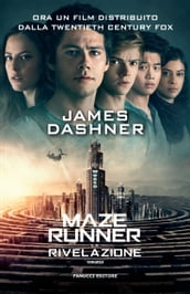 La rivelazione - Maze Runner