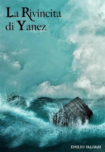 La rivincita di Yanez - Emilio Salgari