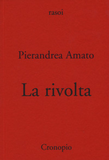 La rivolta - Pierandrea Amato
