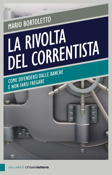 La rivolta del correntista - Mario Bortoletto