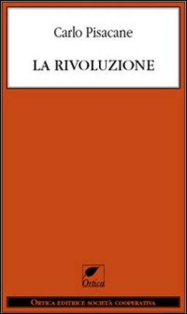 La rivoluzione - Carlo Pisacane