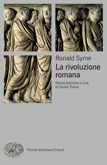 La rivoluzione romana - Giusto Traina - Ronald Syme