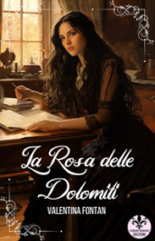 La rosa delle Dolomiti