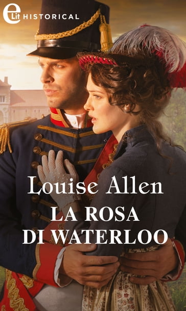 La rosa di Waterloo (eLit) - Louise Allen