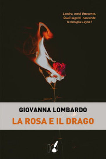 La rosa e il drago - Giovanna Lombardo