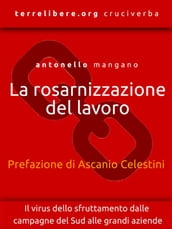 La rosarnizzazione del lavoro