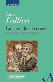 La rugiada e la croce